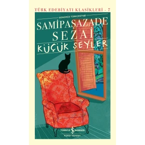 Küçük Şeyler - Ciltli - Samipaşazade Sezai