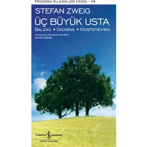 Üç Büyük Usta: Balzac - Dickens - Dostoyevski - Ciltli - Stefan Zweig