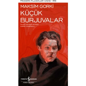 Küçük Burjuvalar - Ciltli - Maksim Gorki