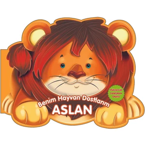 0-6 Yaş Yayınları Benim Hayvan Dostlarım Aslan - Quixot Media