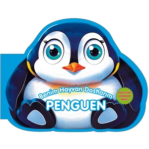 0-6 Yaş Yayınları Benim Hayvan Dostlarım Penguen - Quixot Media