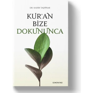 Kuran Bize Dokununca