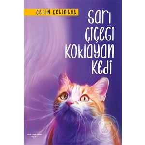 Sarı Çiçeği Koklayan Kedi - Çetin Çetintaş