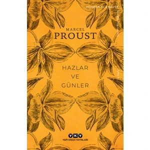 Hazlar ve Günler - Marcel Proust