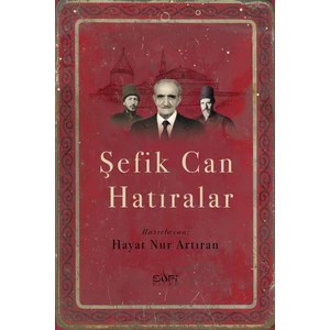 Şefik Can Hatıralar - Hayat Nur Artıran