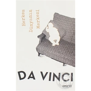 Epona Kitap Herkes Dünyanın Merkezi  -Leonardo Da Vinci