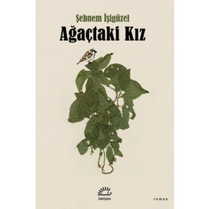 Ağaçtaki Kız - Şebnem Işigüzel