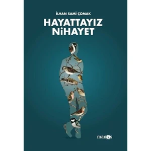 Hayattayız Nihayet - İlhan Sami Çomak