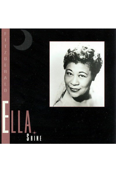 Laser Ella Fitzgerald - Shine CD