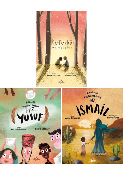 Merve Gülcemal 3 Kitap Set / Tefekkür Yürüyüşleri - Adaletli Peygamberim Hz. Yusuf - Bereketli Peygamberim Hz. Ismail
