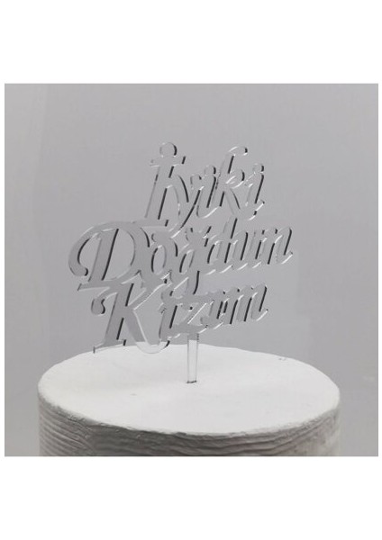 Arizzonna Iyiki Doğdun Kızım Yazılı Doğum Günü Partisi Pleksi Pasta Süsü Gümüş Renk fiyatları