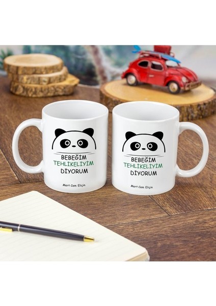 İsme Özel Kupa Bardak - Bebeğim Tehlikeliyim Diyorum