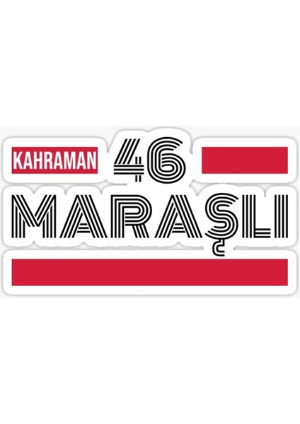 46 Kahramanmaraşlı Plaka Araba Sticker Yapıştırması 20 cm