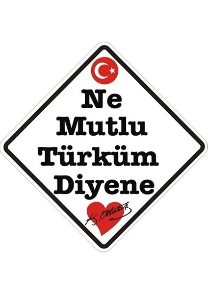 Ne Mutlu Türküm Diyene Atatürk Sticker 2 Adet 14 cm