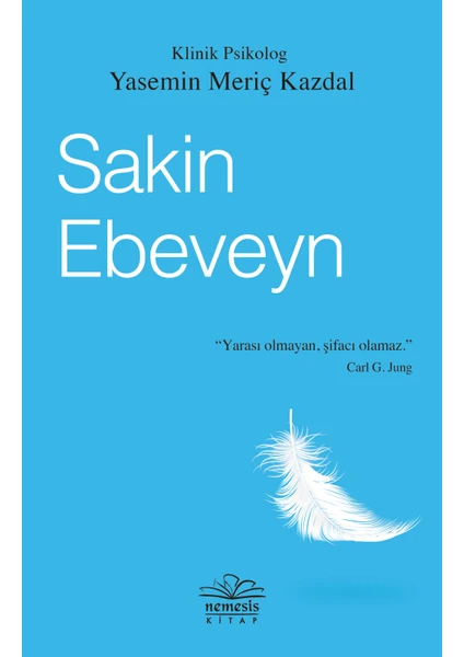 Sakin Ebeveyn - Yasemin Meriç Kazdal