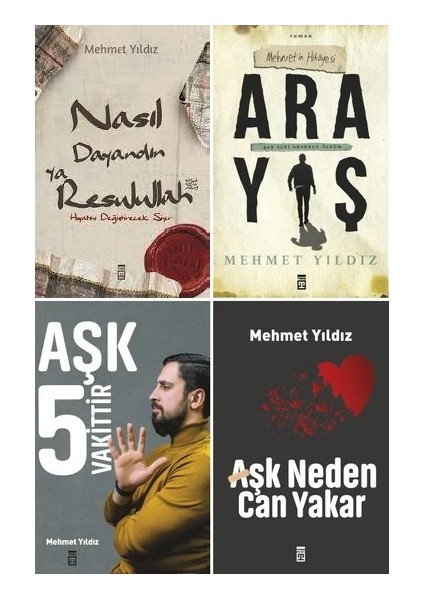 Mehmet Yıldız 4 Kitap Set / Nasıl Dayandın Ya Resulullah - Arayış - Aşk 5 Vakittir - Aşk Neden Can Yakar