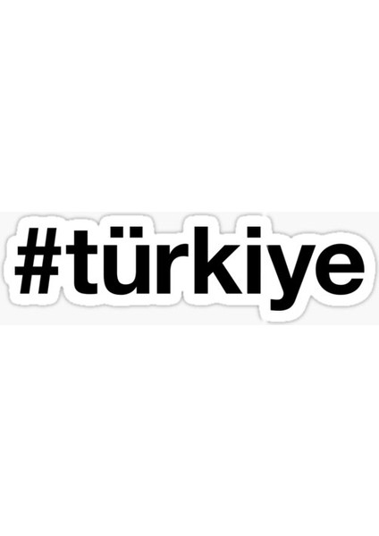 Turkey Hashtag Sticker Yapıştırma 18 cm