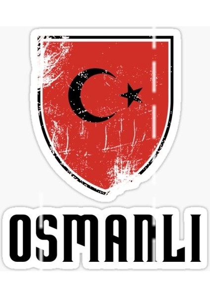 Osmanlı Sticker Yapıştırma Etiket Araba Leptop 18 cm