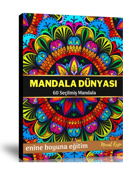 Mandala Dünyası (60 Seçilmiş Mandala)