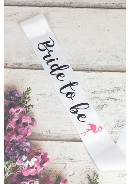 Bride To Be Kuşak, Flamingo Konsept Bekarlığa Veda Kuşağı