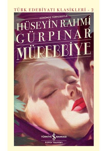 Mürebbiye - Ciltli - Hüseyin Rahmi Gürpınar