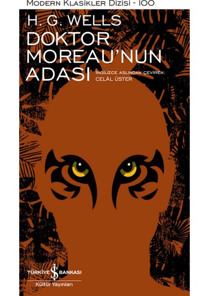 Doktor Moreau’nun Adası - Ciltli - H. G. Wells