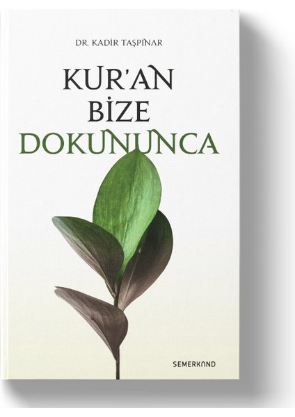 Kuran Bize Dokununca