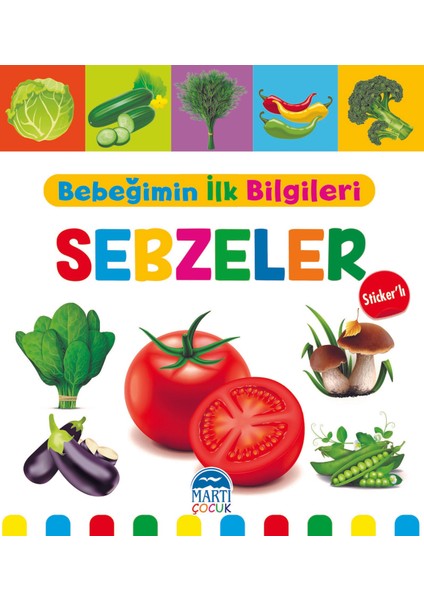 Bebeğimin İlk Bilgileri – Sebzeler (Sticker’lı) - Mine Sultan Ünver