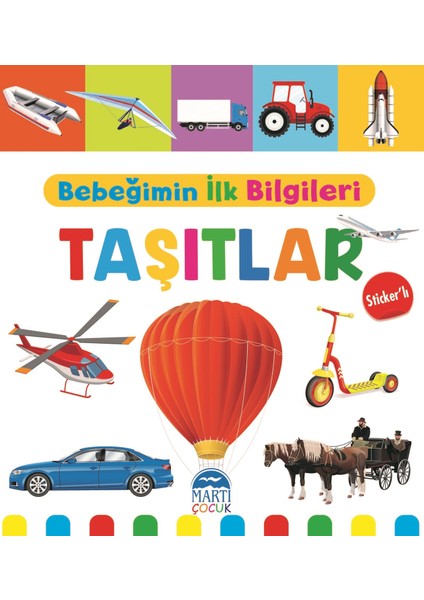 Bebeğimin İlk Bilgileri – Taşıtlar (Sticker’lı) - Mine Sultan Ünver