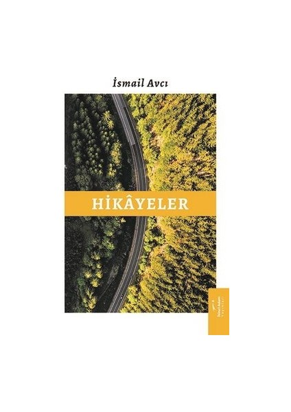 Hikayeler - İsmail Avcı