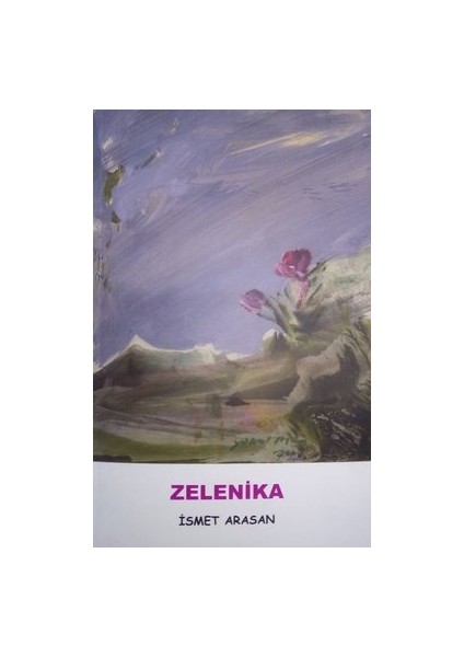 Zelenika - İsmet Arasan