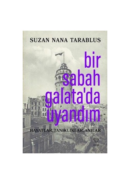 Bir Sabah Galata’da Uyandım - Suzan Nana Tarablus