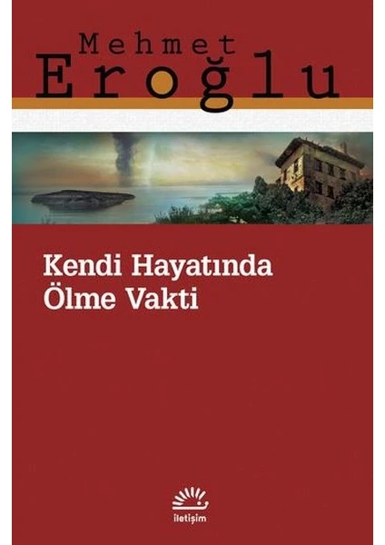 Kendi Hayatında Ölme Vakti - Mehmet Eroğlu