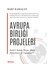 Avrupa Birliği Projeleri – Nedir? Neden, Niçin, Nasıl Hazırlanır ve Uygulanır? - Baki Karaçay 3