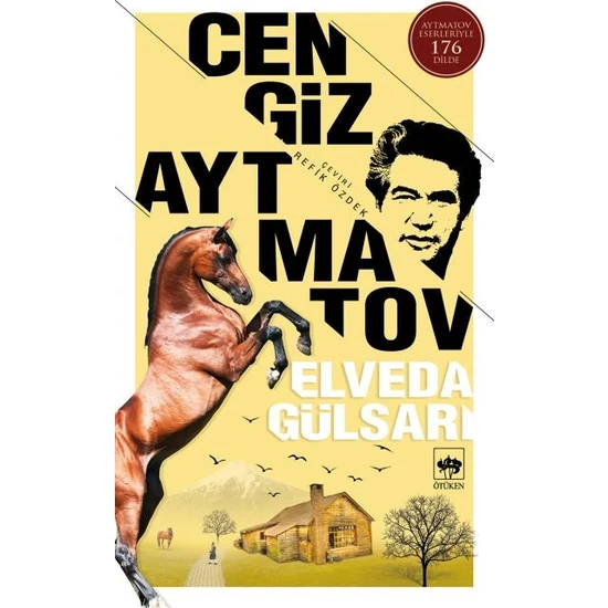 Elveda Gülsarı - Cengiz Aytmatov
