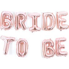 Pekshop Bride To Be Rose Gold Folyo Balon Seti Bekarlığa Veda Balonu