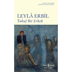 Tuhaf Bir Erkek - Ciltli – Leyla Erbil