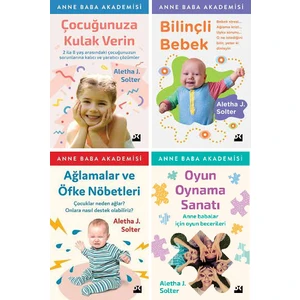 Anne Baba Akademisi 4  Set / Çocuğunuza Kulak Verin - Bilinçli Bebek - Ağlamalar ve Öfke Nöbetleri - Oyun Oynama Sanatı