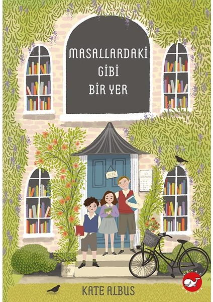 Masallardaki Gibi Bir Yer - Kate Albus