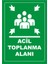 Acil Toplanma Alanı Uyarı Levhası 1