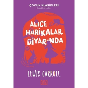 Alice Harikalar Diyarında - Lewis Carroll