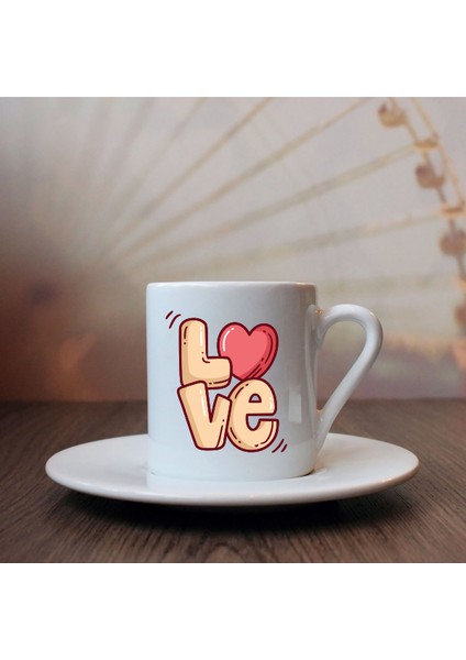 Love Temalı Kahve Fincanı -1-