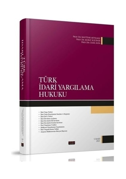 Türk Idari Yargılama Hukuku - Bahtiyar Akyılmaz (Ciltli)