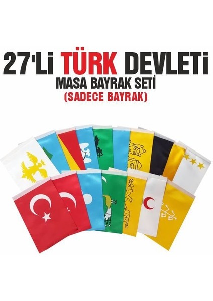 27'li Türk Devletleri Masa Bayrağı Seti 15X22,5 (Sadece Bayrak)