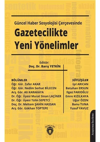 Güncel Haber Sosyolojisi Çerçevesinde Gazetecilikte Yeni Yönelimler - Barış Yetkin