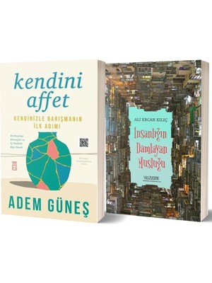 Kendini Affet Kendinizle Barışmanın Ilk Adımı - Insanlığın Damlayan Musluğu 2 Kitap Set - Adem Güneş