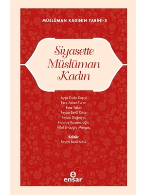 Siyasette Müslüman Kadın - Feyza Betül Köse
