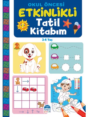 Okul Öncesi Etkinlikli Tatil Kitabım (3-4 Yaş)