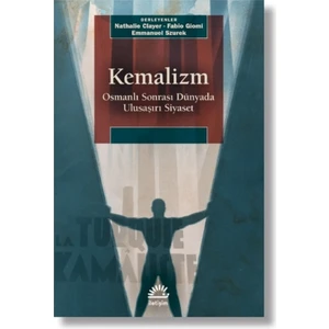 Kemalizm - Osmanlı Sonrası Dünyada Ulusaşırı Siyaset