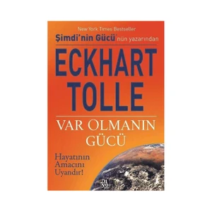 Var Olmanın Gücü - Eckhart Tolle